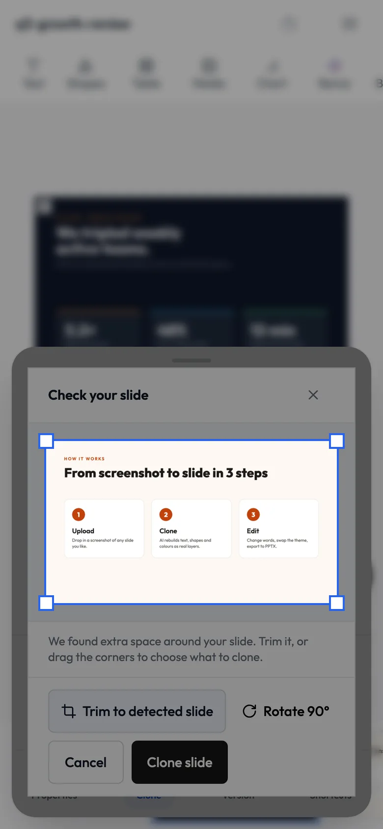 On a phone: The Check your slide crop window with Trim to detected slide, Rotate 90 and Clone slide buttons